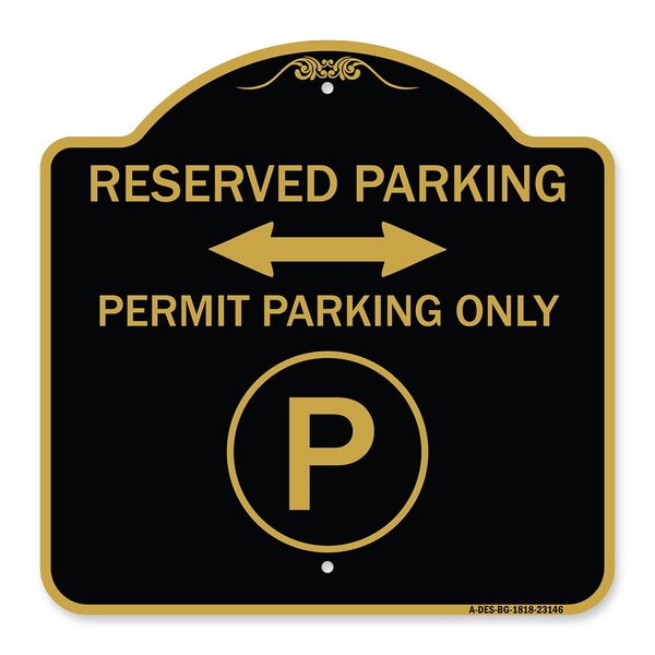 Signmission Reserved Parking Permit Parking W/ & Bidirectional Arrow Heavy-Gauge Alum, 18" x 18", BG-1818-23146 A-DES-BG-1818-23146 - main